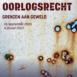 Tentoonstelling | Oorlogsrecht, grenzend aan geweld