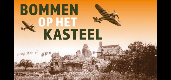 Beeldmerk Tentoonstelling ‘Bommen op het kasteel'