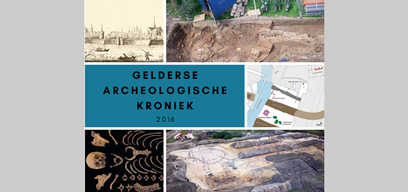 Gelderse Archeologische Kroniek 2016