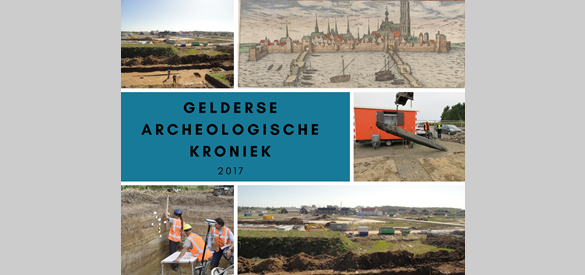 Gelderse Archeologische Kroniek 2017