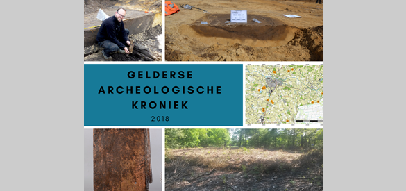 De Gelderse Archeologische Kroniek 2018