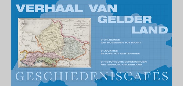 Verhaal van Gelderland Geschiedeniscafés